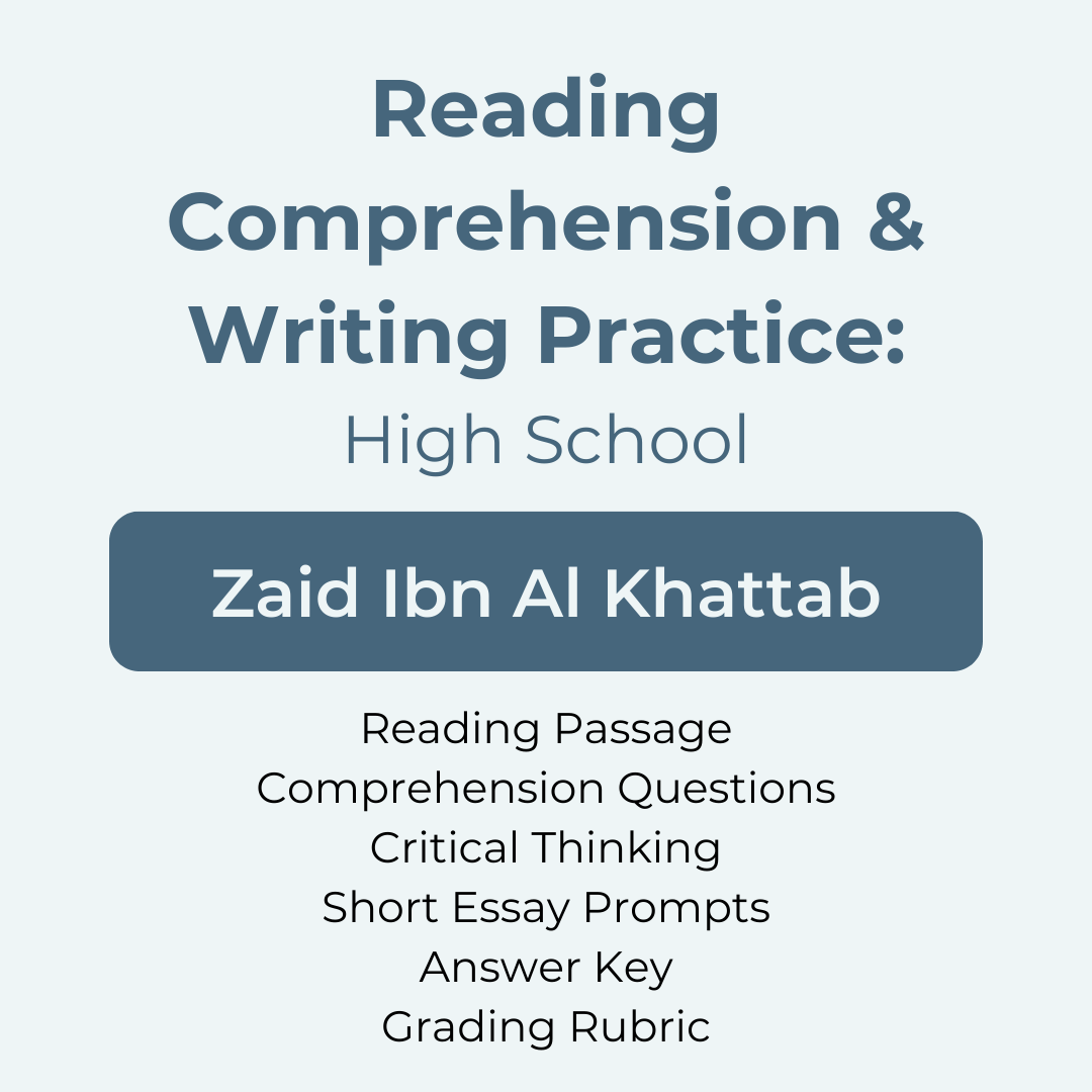 High School Reading Comprehension and Writing Prompt - Zaid Ibn Al Khattab