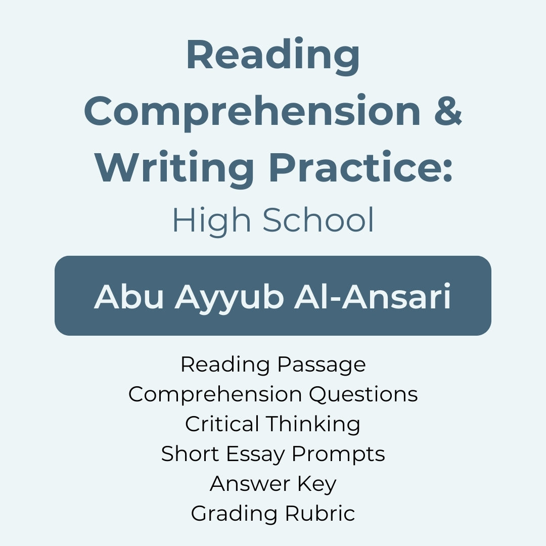 High School Reading Comprehension and Writing Prompt - Abu Ayyub Al Ansari