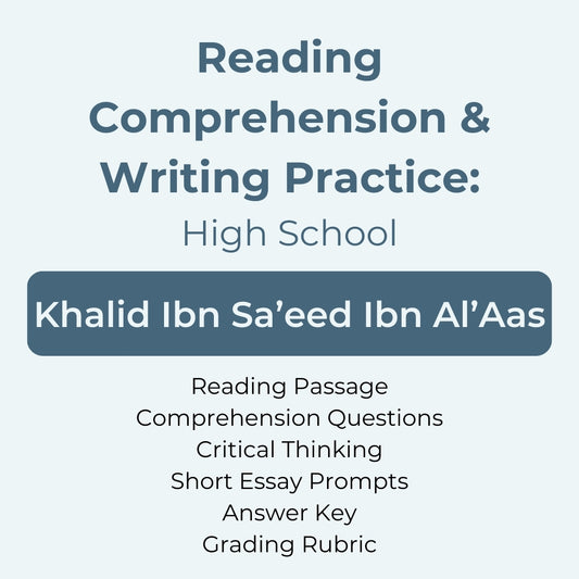 High School Reading Comprehension and Writing Prompt - Khalid Ibn Sa'eed