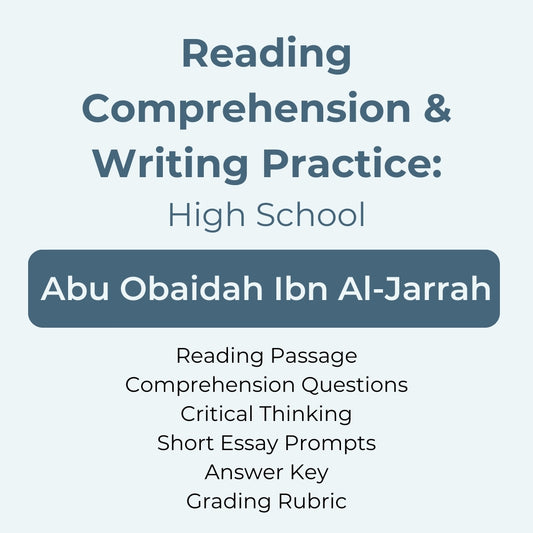 High School Reading Comprehension and Writing Prompt - Abu Obaidah Ibn Al Jarrah