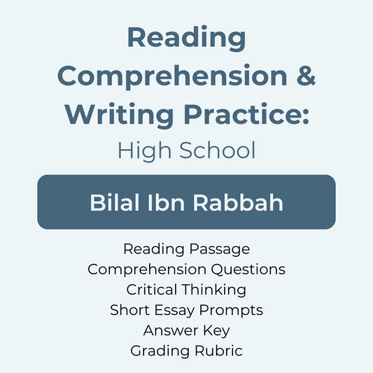 High School Reading Comprehension and Writing Prompt - Bilal Ibn Rabbah