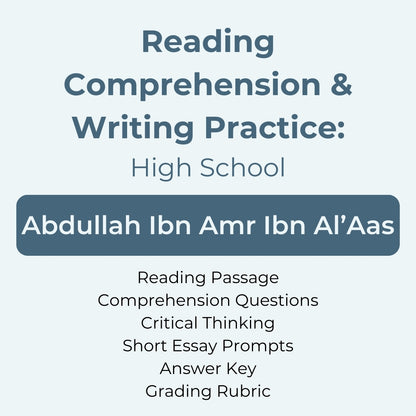 High School Reading Comprehension and Writing Prompt-Abdullah Ibn Amr Ibn Al'Aas