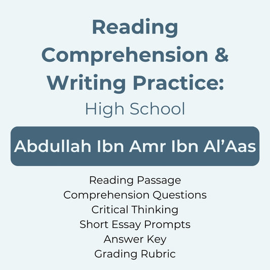 High School Reading Comprehension and Writing Prompt-Abdullah Ibn Amr Ibn Al'Aas