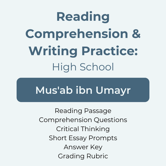 High School Reading Comprehension and Writing Prompt - Mus'ab ibn Umayr